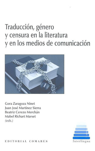 Libro Traducciã³n, Gã©nero Y Censura En La Literatura Y E...