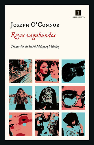 REYES VAGABUNDOS, de O'nor, Joseph. Editorial IMPEDIMENTA EDITORIAL S.L, tapa blanda en español