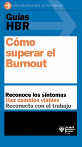 Libro Guías Hbr: Cómo Superar El Burnout