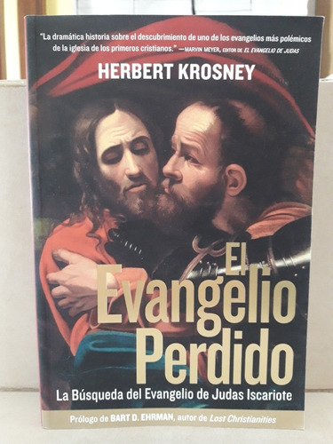 Historia. El Evangelio Perdido (de Judas). Herbert Krosney