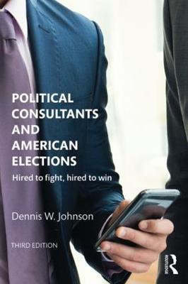 Libro Political Consultants And American Elections - Denn...