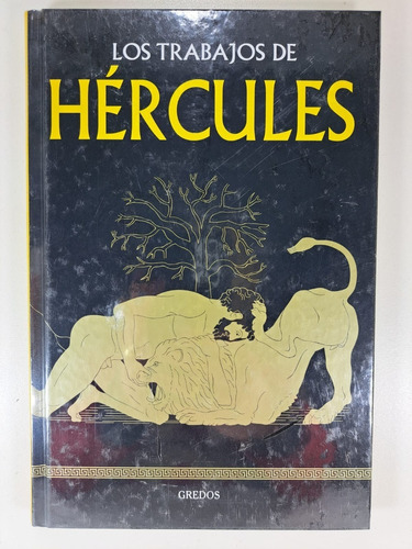 Los Trabajos De Hércules, De Coleccion Mitologia. Editorial Gredos, Tapa Dura En Español