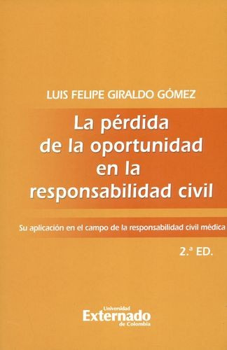Libro Pérdida De La Oportunidad En La Responsabilidad Civil