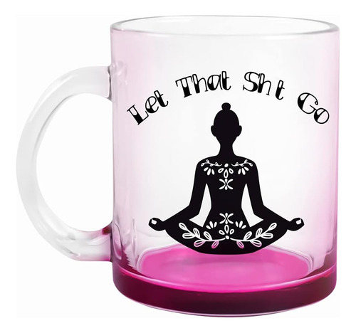 Fatbaby Let That Go Tazas De Café De Cristal Divertidas Para