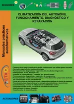 Comprar Climatizacion Del Automovil, Funcionamiento, Diagnostico Y R