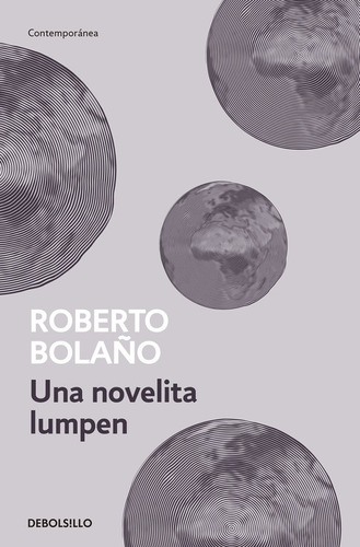 Una novelita lumpen, de Bolaño, Roberto. Serie Contemporánea Editorial Debolsillo, tapa blanda en español, 2017