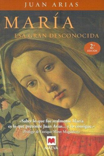 Maria Esa Gran Desconocida   Td, De Arias, Juan. Editorial Maeva, Tapa Tapa Blanda En Español