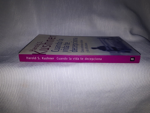 Imagen 2 de 7 de Cuando La Vida Te Decepciona Harold Kushner Emece Editores
