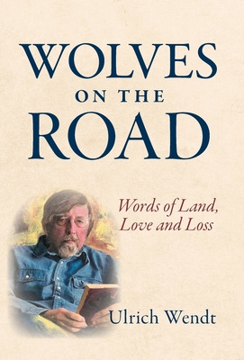 Libro Wolves On The Road: Words Of Land, Love And Loss - ...