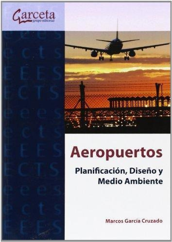 Aeropuertos Planificacion Diseño Y Medio Ambiente