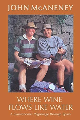 Libro: Donde El Vino Fluye Como El Agua: Una Peregrinación G