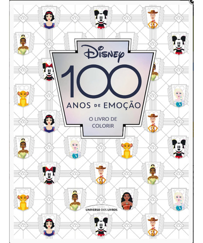 Disney 100 Anos De Emoção  O Livro De Colorir
