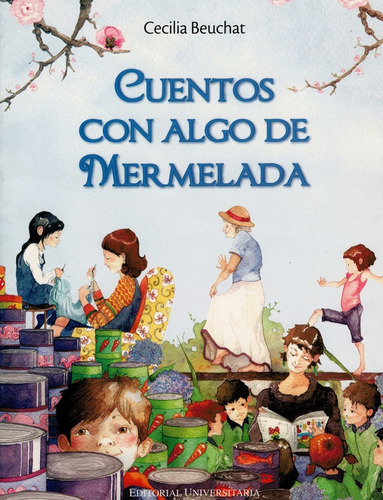 Cuentos Con Algo De Mermelada (rustico) / Cecilia Beuchat
