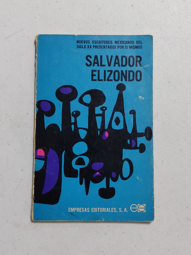 Salvador Elizondo. Nuevos Escritores. Firmado 