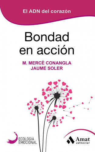 Libro Bondad En Accion - Conangla, M. Merce/soler, Jaume