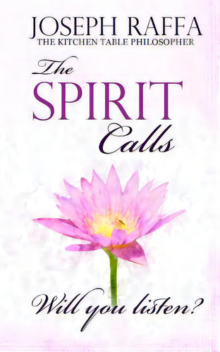 The Spirit Calls, De Raffa-mulligan, Teena. Editorial Lightning Source Inc, Tapa Blanda En Inglés