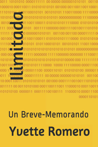 Libro: Ilimitada: Un Breve-memorando (spanish Edition)