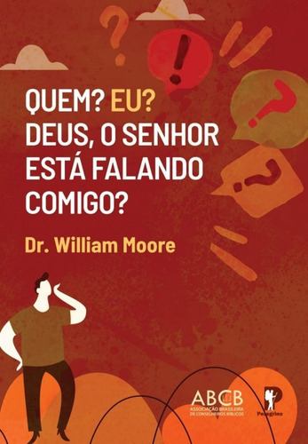 Quem? Eu? Deus, O Senhor Está Falando Comigo? Peregrino, de  na capa. Editora Peregrino em português