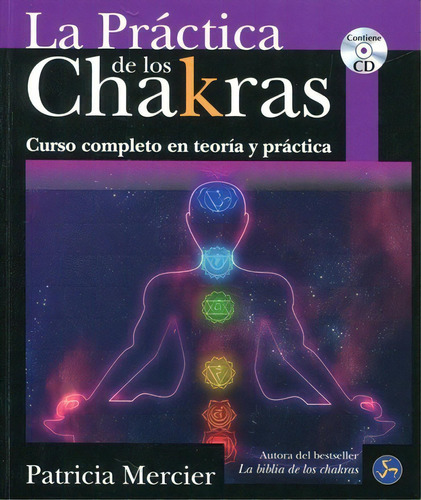 La Practica De Los Chakras Con Cd