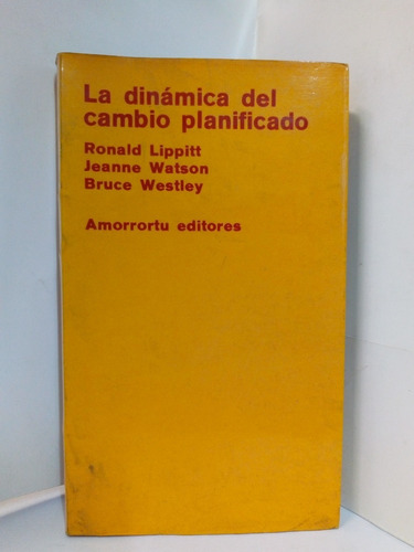 La Dinamica Del Cambio Planificado - Ronald Lippitt