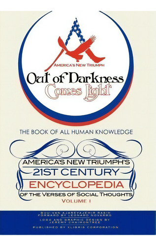 America's New Triumph's 21st Century Encyclopedia Of The Verses Of Social Thoughts, De Ajareyajemir Rasih Buu-van Ajareyajemir Rasih. Editorial Xlibris Corporation, Tapa Dura En Inglés