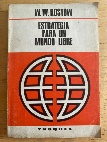 Estrategia Para Un Mundo Libre - Rostow, W.w.