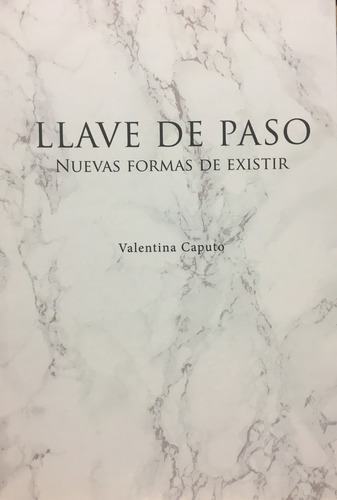 Llave De Paso - Valentina Caputo