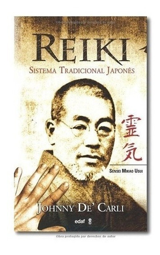 Reiki. Sistema Tradicional Japones  - De Carli, Johnny 