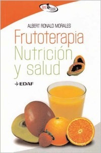 Frutoterapia Nutrición Y Salud - Morales - Edaf