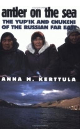 Libro Antler On The Sea : The Yup'ik And Chukchi Of The R...