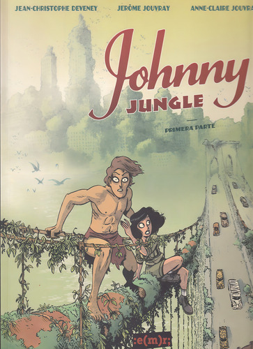 Johnny Jungle: Historieta Primera Parte, De Deveney, Jouvray Y Otros. Serie N/a, Vol. Volumen Unico. Editorial Municipalidad De Rosario, Tapa Blanda, Edición 1 En Español, 2014