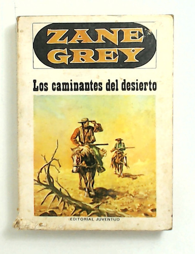 Caminantes Del Desierto, Los - Grey, Zane