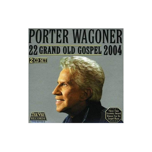 Wagoner Porter 22 Grand Old Gospel 2004 Usa Import C .-&&·