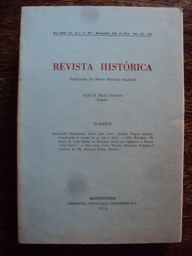 Revista Historica N° 133 -135 Año 1974 Tomo Xlv Pivel Devoto