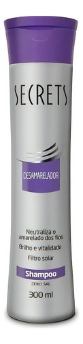 Shampoo Zero Sal Desamarelador 300ml - Secrets Professional