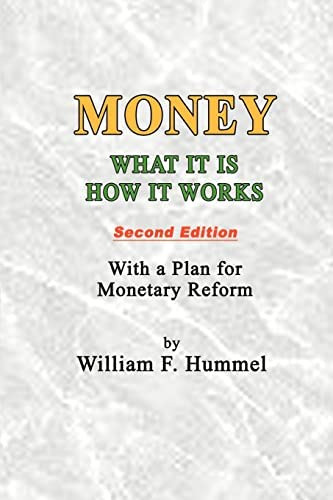 Money What It Is How It Works: Second Edition, De Hummel, William. Editorial Iuniverse, Tapa Blanda En Inglés