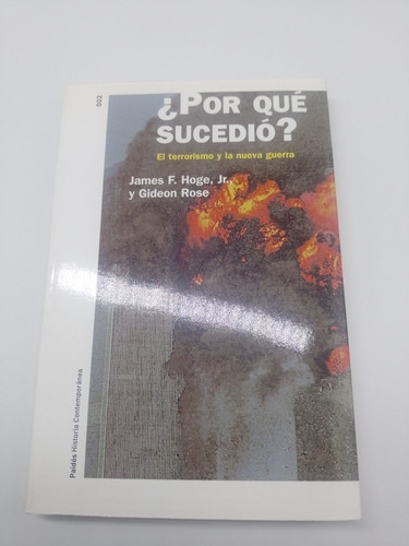 Porque Sucedió? El Terrorismo Y La Nueva Guerra Hoge Rose