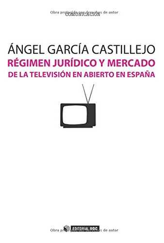 Regimen Juridico Y Mercado De La Television En Abierto En Es