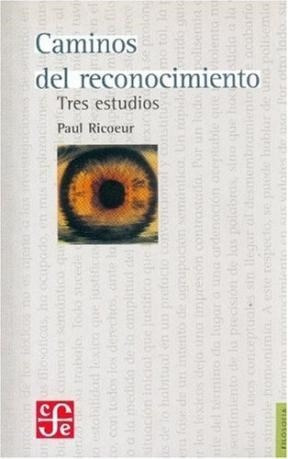 Caminos Del Reconocimiento - Ricoeur Paul (libro)