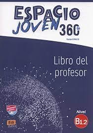 Espacio Joven 360º B1.2 Libro Profesor - Equipo Nuevo Pr...