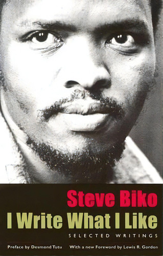 I Write What I Like, De Steve Biko. Editorial University Chicago Press, Tapa Blanda En Inglés