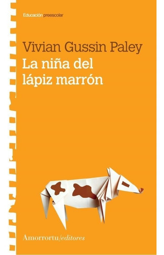 La Niña Del Lapiz Marron - Gussin Paley, Vivian