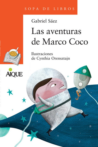 Las Aventuras De Marco Coco - Sopa De Libros