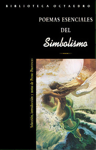 Poemas Esenciales Del Simbolismo, De Varios Autores. Editorial Octaedro, S.l., Tapa Blanda En Español