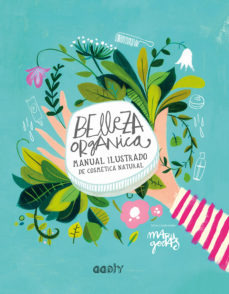 Belleza Organica   Manual Ilustrado De Cosmética ...