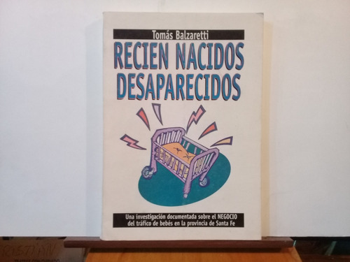 Recien Nacidos Desaparecidos - Tomas Balzaretti - Edic 1998