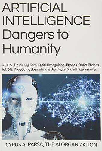 Artificial Intelligence Dangers To Humanity Ai, U. S, de The AI Organizat. Editorial AI Organization, The en inglés