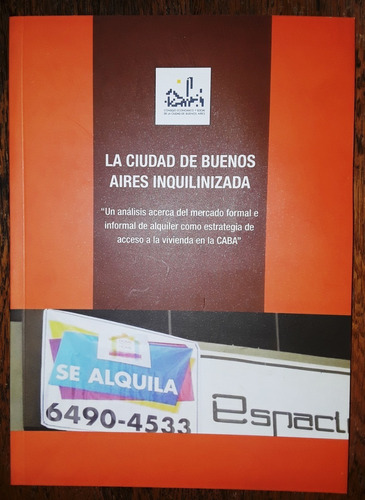La Ciudad De Buenos Aires Inqulinizada: Estudios