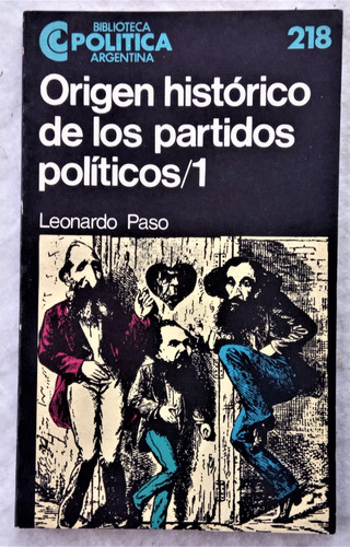 Origen Histórico De Los Partidos Políticos / 1 - Ceal N° 218