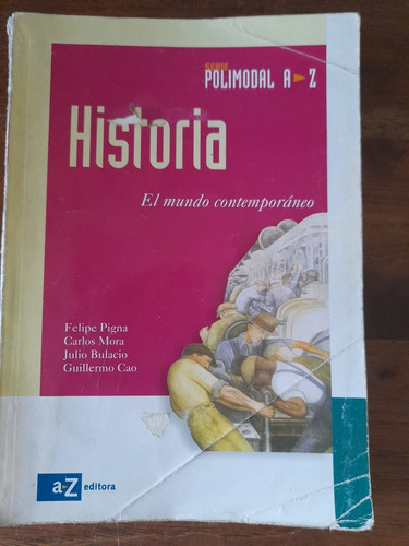 Historia El Mundo Contemporáneo Polimodal Az Editora Pigna 